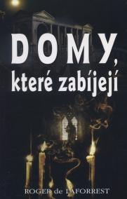 Domy, které zabíjejí