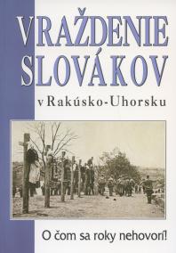 Vraždenie Slovákov v Rakúsko-Uhorsku