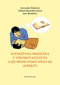 Intenzívna medicína v ošetrovateľstve a jej medicínsko-právne aspekty