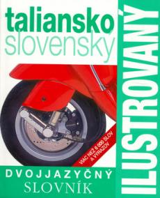 Ilustrovaný dvojjazyčný slovník taliansko - slovesnký