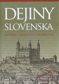 Dejiny Slovenska - Dátumy, udalosti, osobnosti