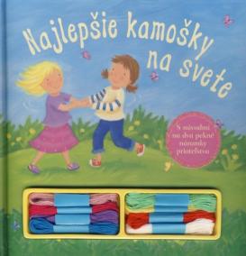 Najlepšie kamošky na svete - S návodmi na dva pekné náramky priateľstva