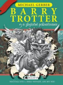 Barry Trotter a zbytočné pokračovanie