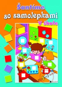 Šantíme so samolepkami - V škole