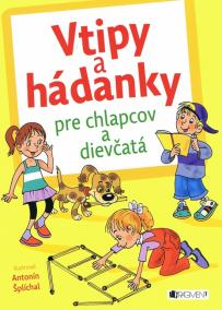 Vtipy a hádanky pre chlapcov a dievčat