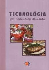 Technológia pre 3. ročník učebného odboru kuchár