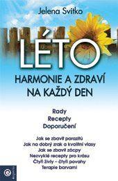 LÉTO: Harmonie a zdraví na každý den