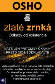 Zlaté zrnká - Odkazy od existencie