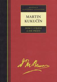 Dom v stráni a iné prózy - Martin Kukučín