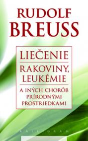 Liečenie rakoviny, leukémie a iných