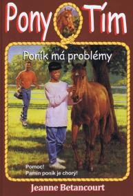 Poník má problémy (Pony Tím 3)