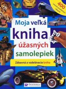 Moja veľká kniha úžasných samolepiek