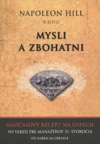 Napoleon Hill a jeho Mysli a zbohatni