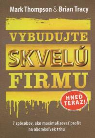 Vybudujte skvelú firmu