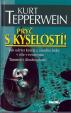 Pryč s kyselostí - Jak udržet kyselé a zásadité látky v těle v rovnováze - Tajemství dlouhověkosti - 2. vydání