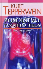 Posolstvo tvojho tela - 2. vydanie