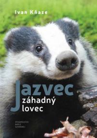 Jazvec -  záhadný lovec