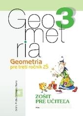 Geometria pre 3.ročník ZŠ - Zošit pre učiteľa