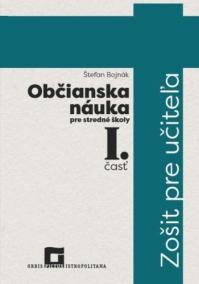 Občianska náuka pre stredné školy 1. časť - Zošit pre učiteľa