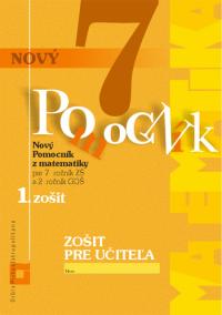 Zošit pre učiteľa – Nový pomocník z matematiky 7 – 1.časť