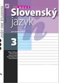 Nový Slovenský jazyk pre SŠ 3. roč. – Zošit pre študenta