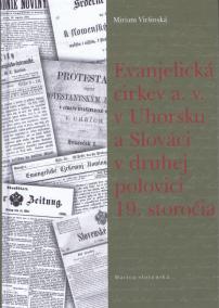 Evanjelická  cirkev a. v. v Uhorsku a Slováci v druhej polovici 19. storočia