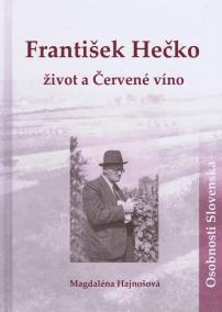 František Hečko -život a Červené víno