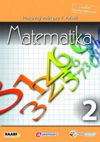 Matematika pre 7. ročník základnej školy a 2. ročník gymnázií s osemročným štúdiom/2. polrok