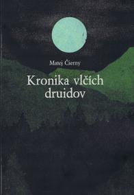 Kronika vlčích druidov