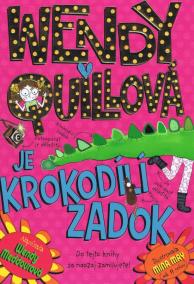 Wendy Quillová je krokodílí zadok