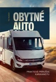 Obytné auto - Praktická príručka karavanistu