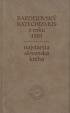 Bardejovský katechizmus z roku 1581. Najstaršia slovenská kniha