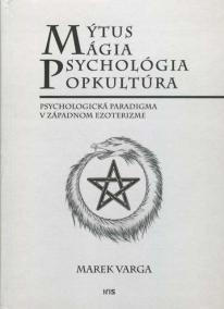 Mýtus mágia, psychológia popkultúra