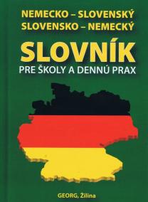 Nemecko-slovenský slovensko-nemecký slovník pre školy a dennú prax