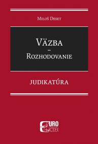 Väzba - Rozhodovanie - Judikatúra