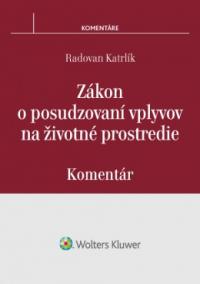 Zákon o posudzovaní vplyvov na životné prostredie - komentár