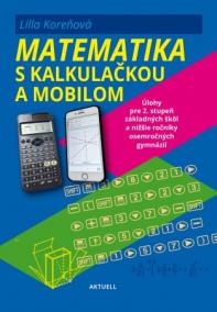 Matematika s mobilom a kalkulačkou