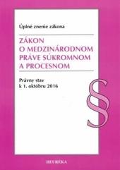 Zákon o medzinárodnom práve súkromnom a procesnom. Úzz, 2016