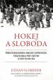 Hokej a sloboda