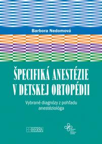 Špecifiká anestézie v detskej ortopédii