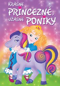 Krásne princezné, úžasné poniky