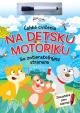 Ľahké cvičenia na detskú motoriku