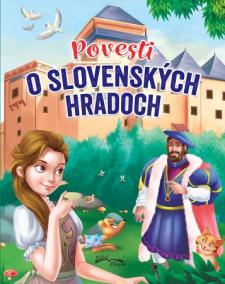 Povesti o slovenských hradoch (2.vydanie)