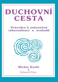 Duchovní cesta - Průvodce k nekonečné seberealizaci a osvobození / Makrobiotika