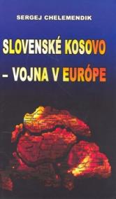 Slovenské Kosovo - vojna v Európe