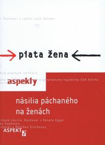 Piata žena - Aspekty násilia páchaného na ženách