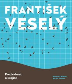 František Veselý - Predvídania o krajine