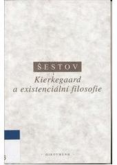 Kierkegaard a existenciální filosofie