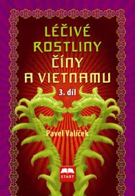 Léčivé rostliny Číny a Vietnamu - 3. díl