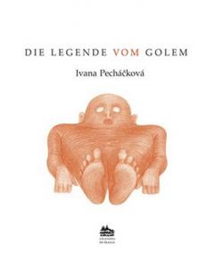 Die legende vom Golem: Legenda o Golemovi (německy)